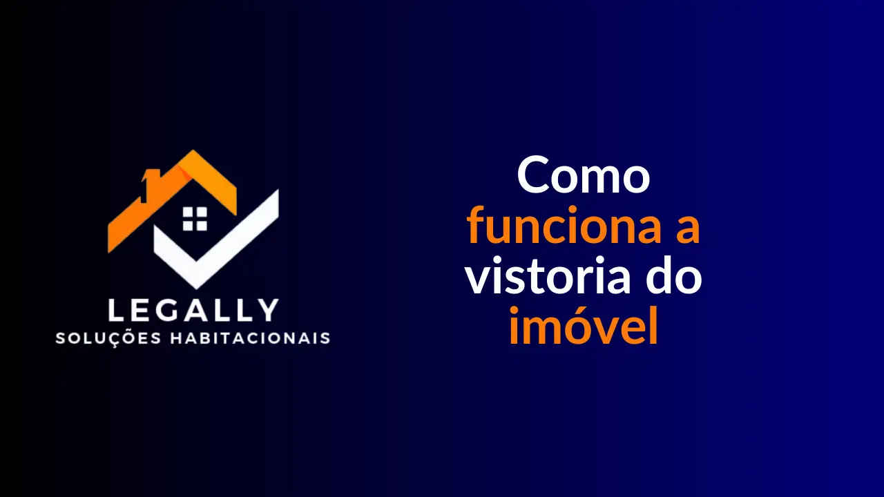 Leia mais sobre o artigo Como funciona a vistoria do imóvel