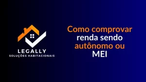 Leia mais sobre o artigo Como comprovar renda sendo autônomo ou MEI