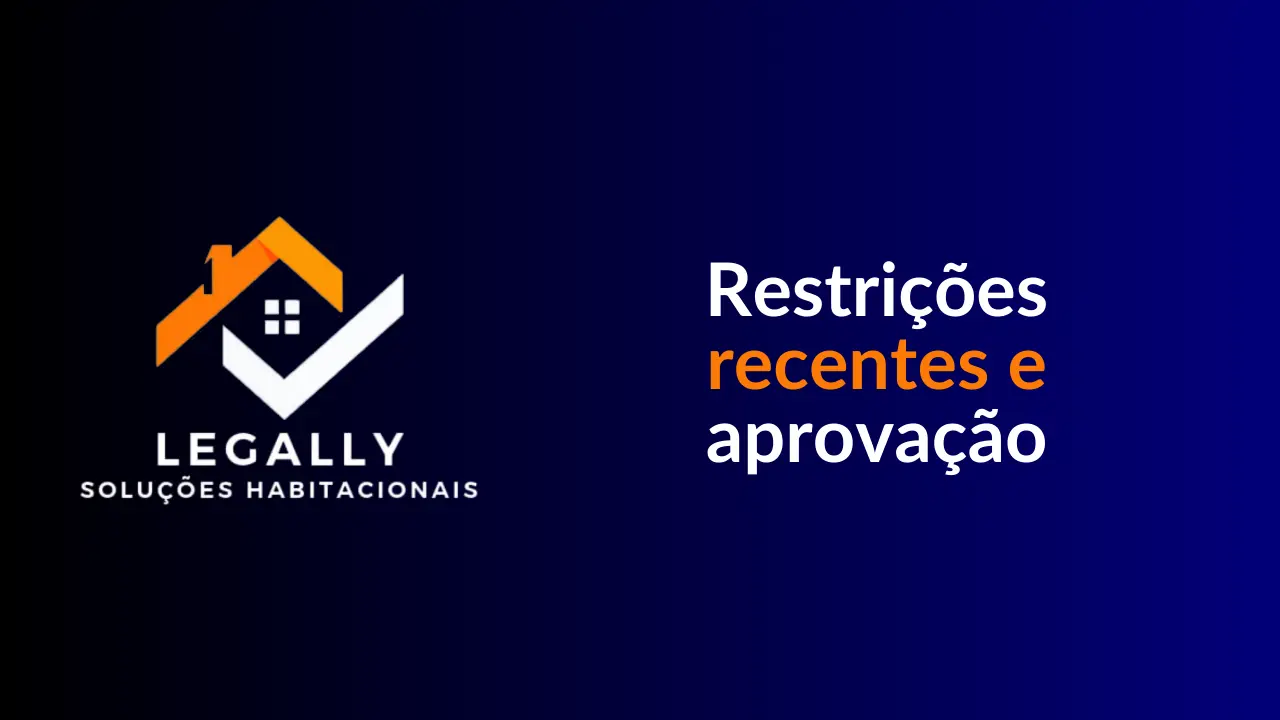 Leia mais sobre o artigo Restrições recentes e aprovação