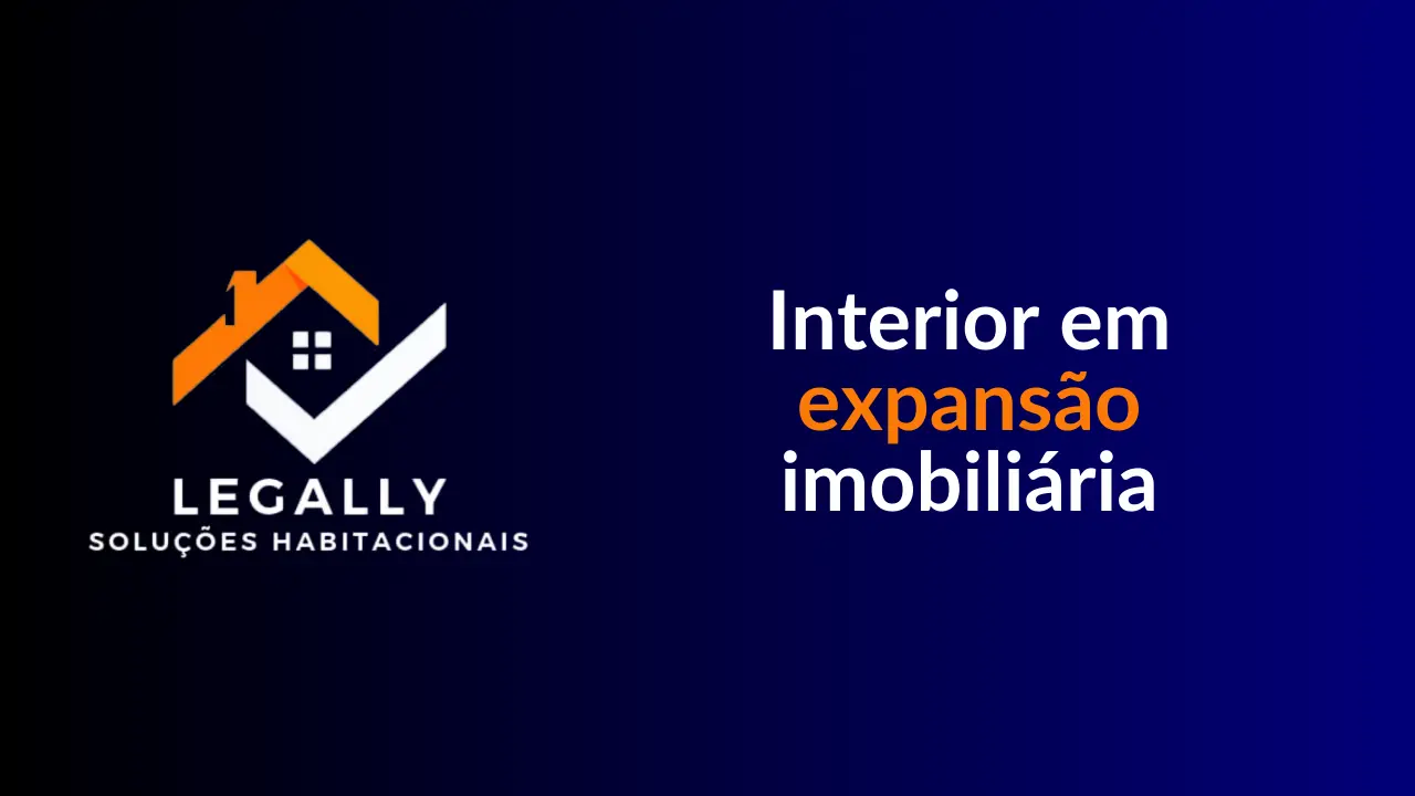 Leia mais sobre o artigo Interior em expansão imobiliária