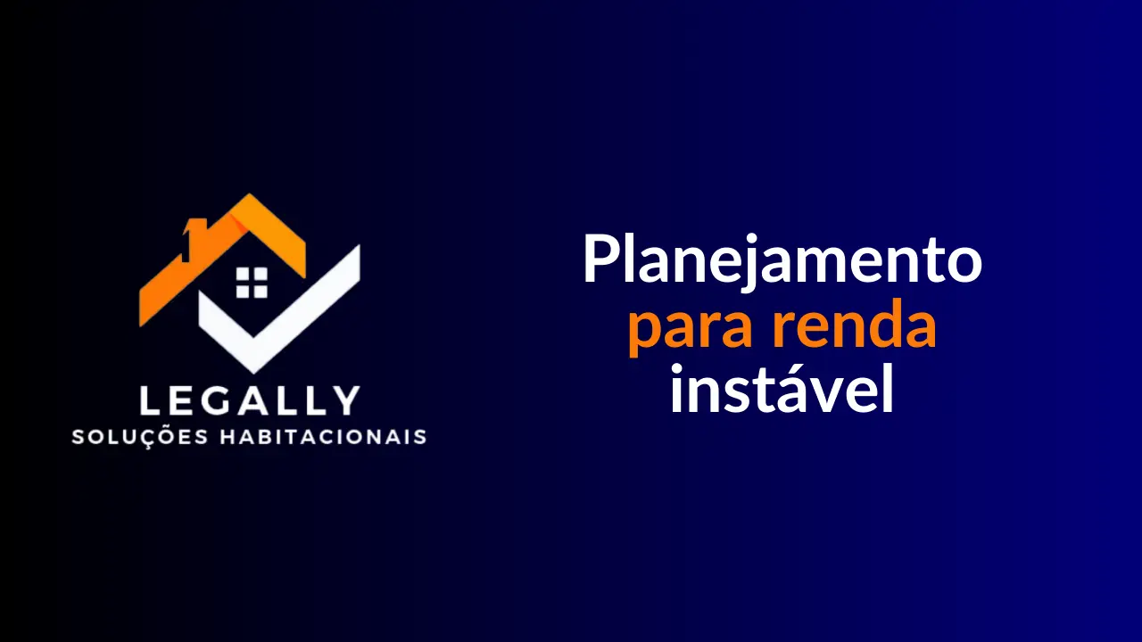 Leia mais sobre o artigo Planejamento para renda instável