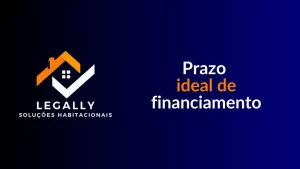 Leia mais sobre o artigo Prazo ideal de financiamento
