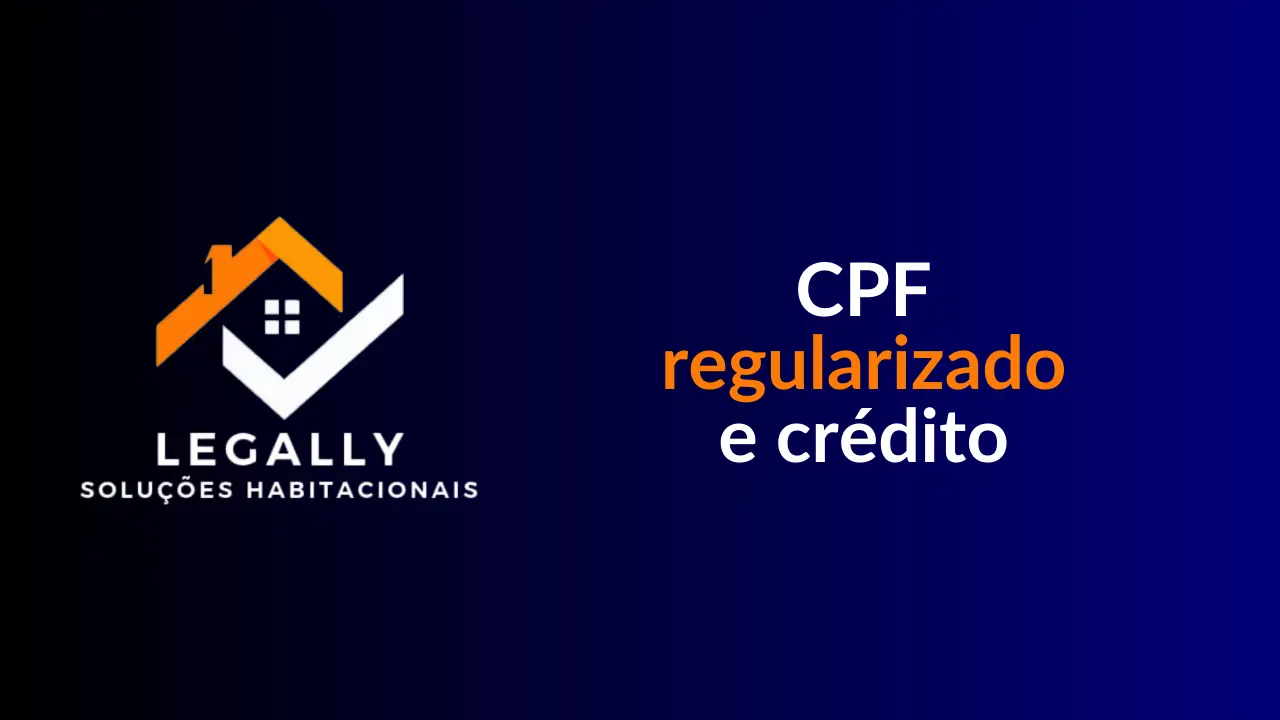 Leia mais sobre o artigo CPF regularizado e crédito