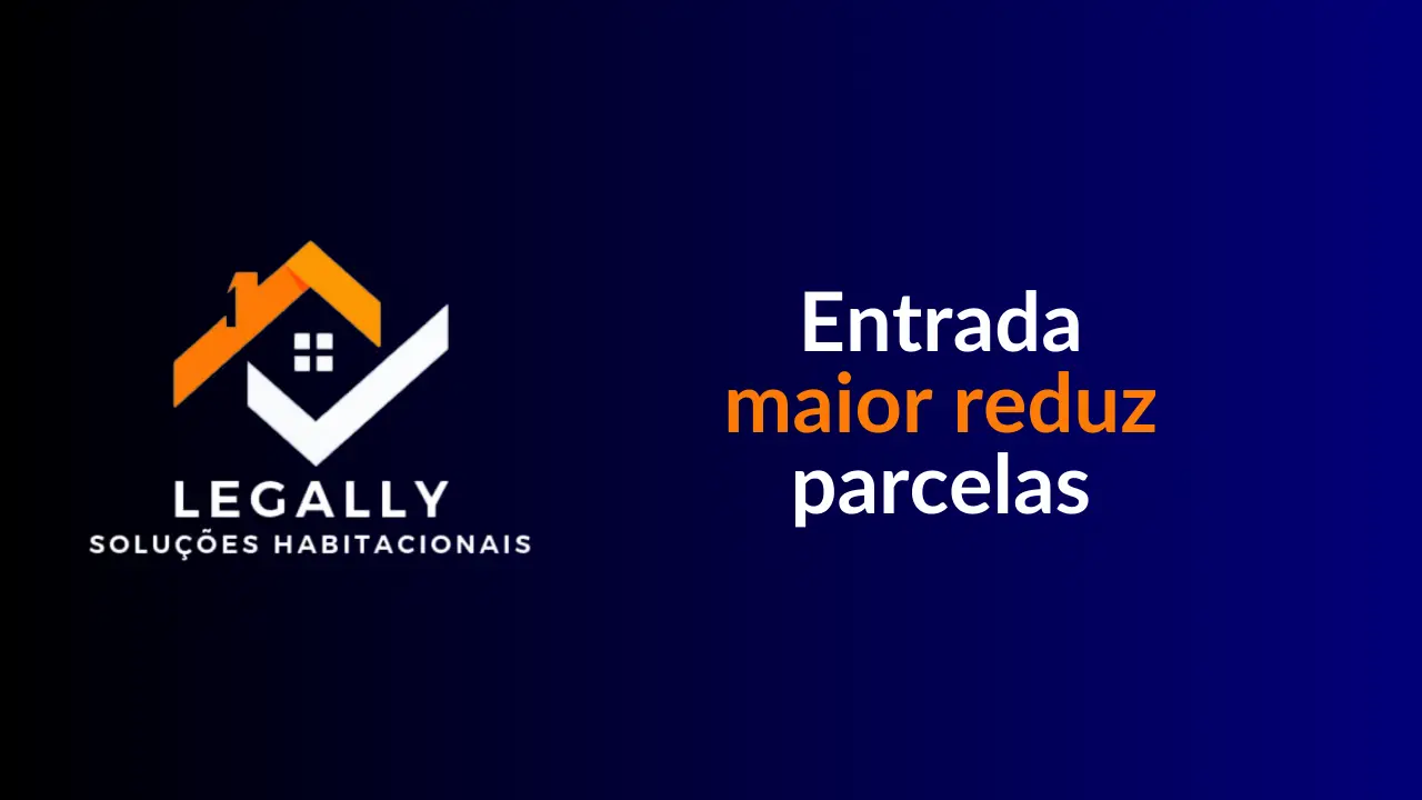 Leia mais sobre o artigo Entrada maior reduz parcelas