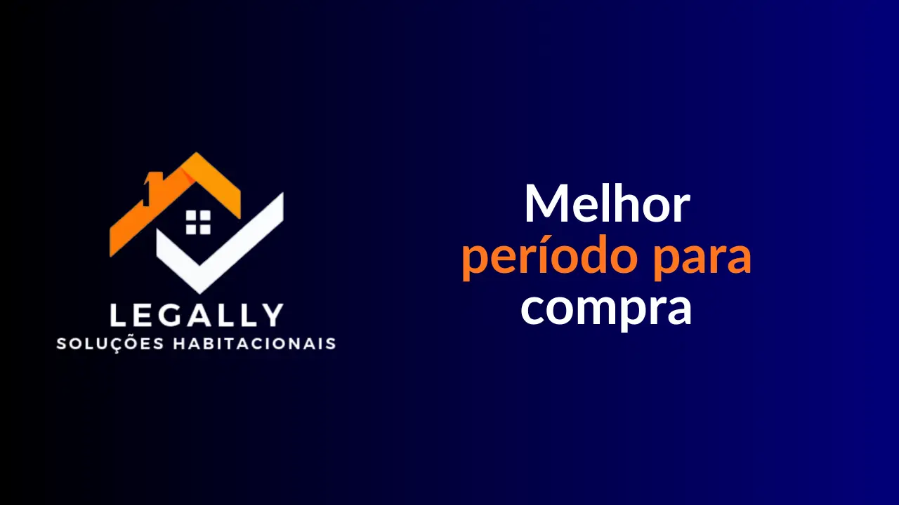 No momento, você está visualizando Melhor período para compra